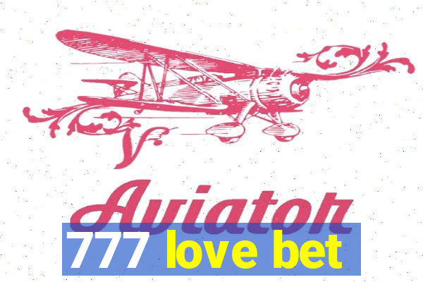 777 love bet