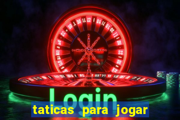 taticas para jogar fortune tiger