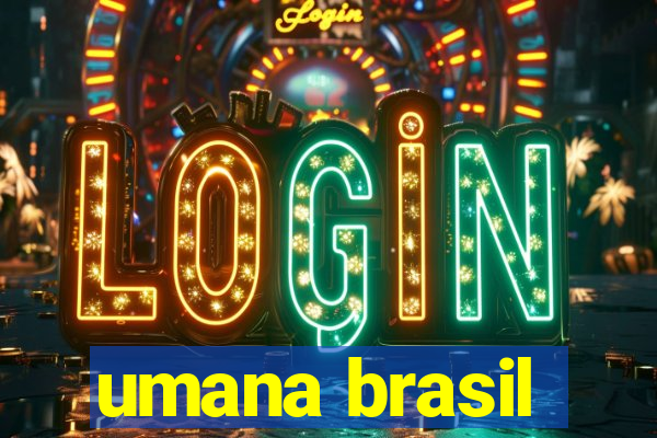 umana brasil