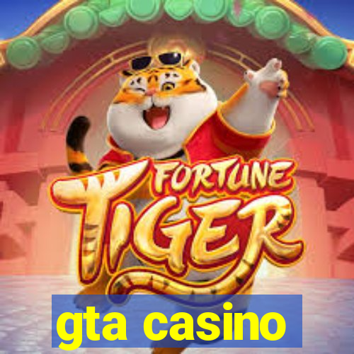 gta casino