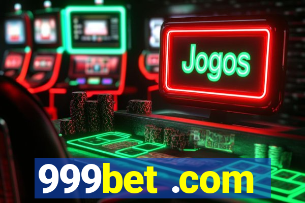 999bet .com