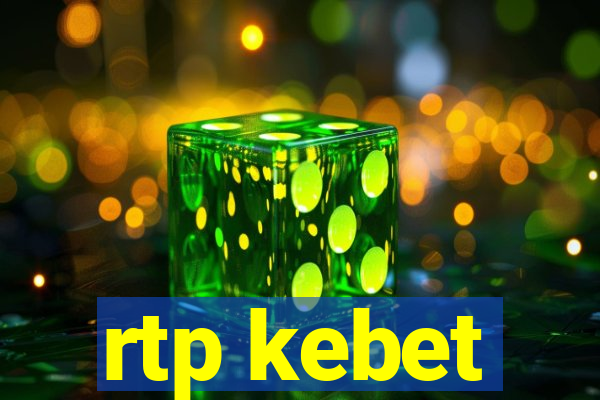 rtp kebet