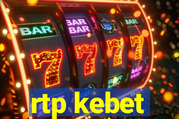 rtp kebet