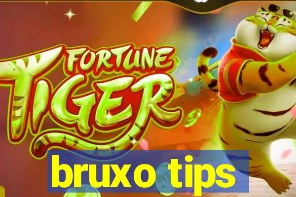 bruxo tips