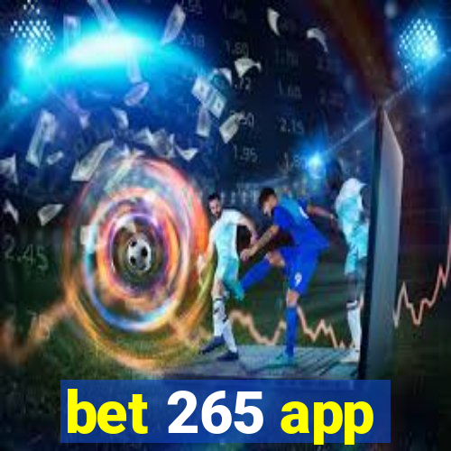 bet 265 app