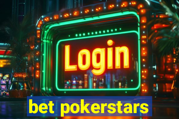 bet pokerstars