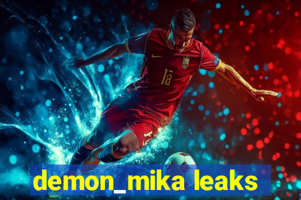 demon_mika leaks