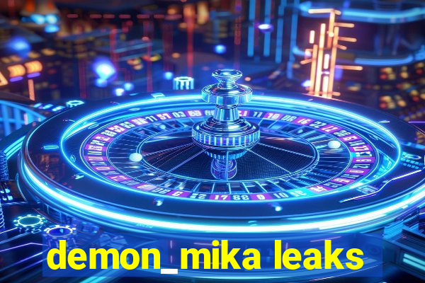 demon_mika leaks