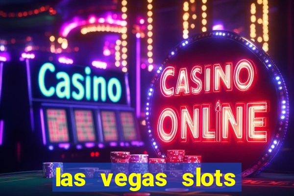 las vegas slots for free