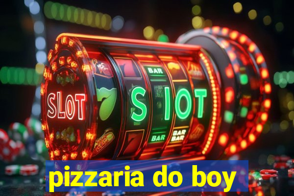 pizzaria do boy