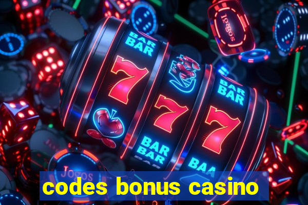 codes bonus casino