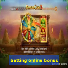 betting online bonus