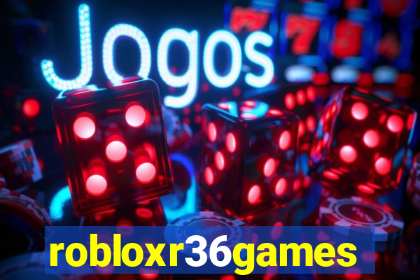 robloxr36games