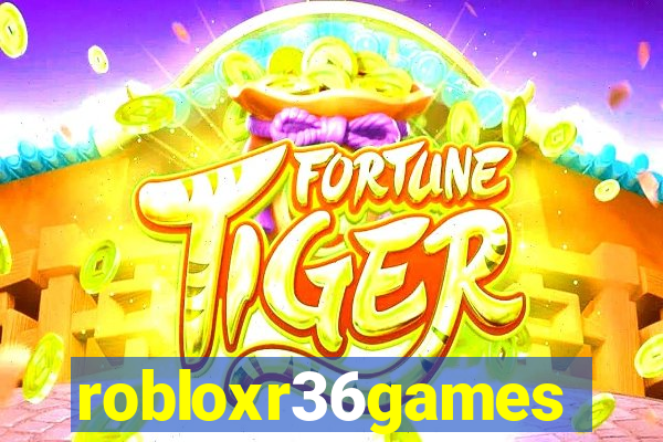 robloxr36games