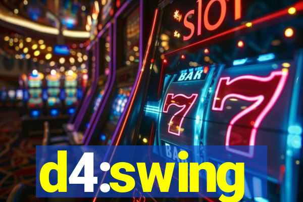 d4:swing