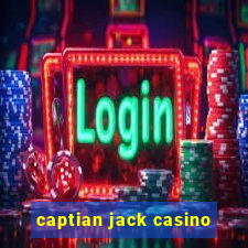 captian jack casino