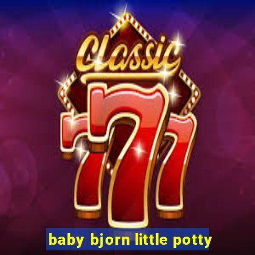 baby bjorn little potty