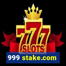 999 stake.com