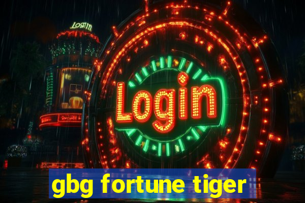 gbg fortune tiger