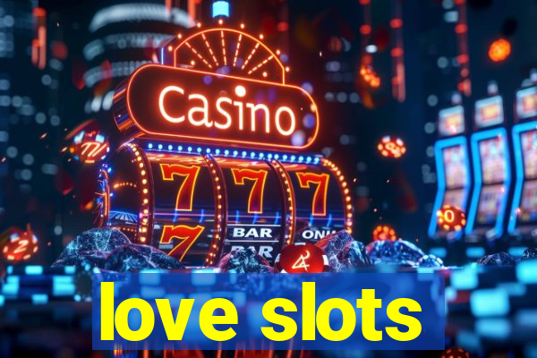 love slots