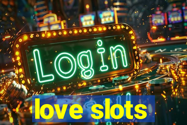 love slots