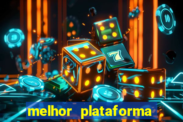 melhor plataforma de jogo do tigre