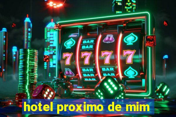 hotel proximo de mim