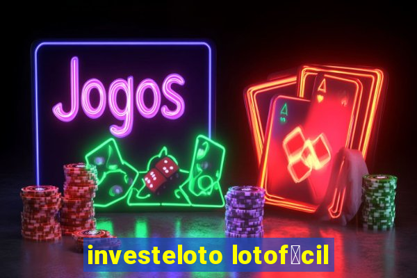 investeloto lotof谩cil