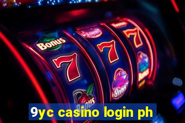 9yc casino login ph