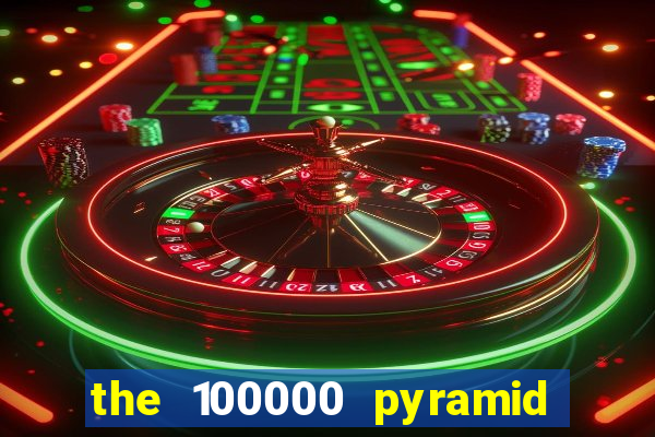 the 100000 pyramid slot review