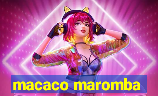 macaco maromba