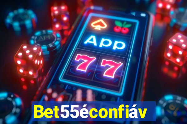 Bet55éconfiável