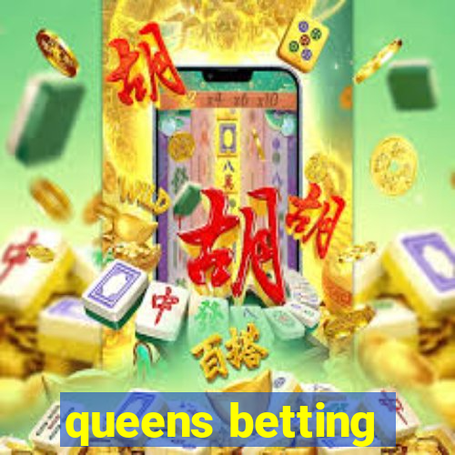 queens betting