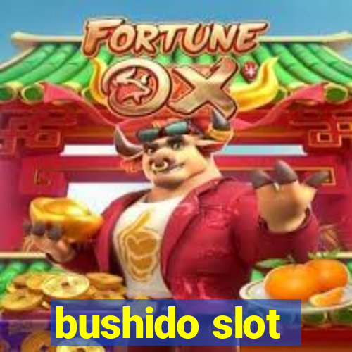 bushido slot