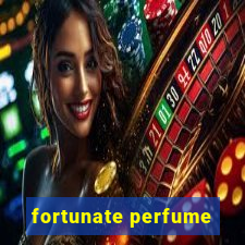 fortunate perfume