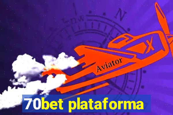 70bet plataforma