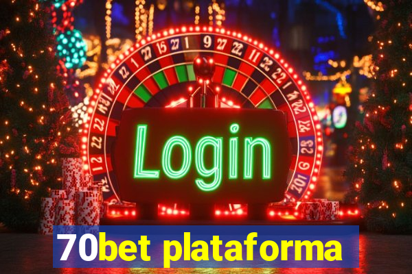 70bet plataforma