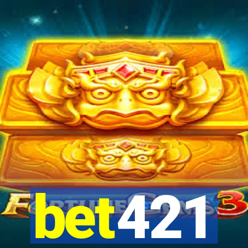 bet421