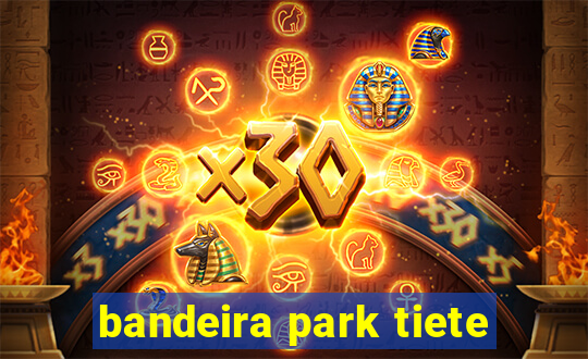 bandeira park tiete