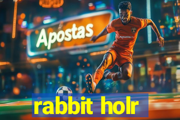 rabbit holr