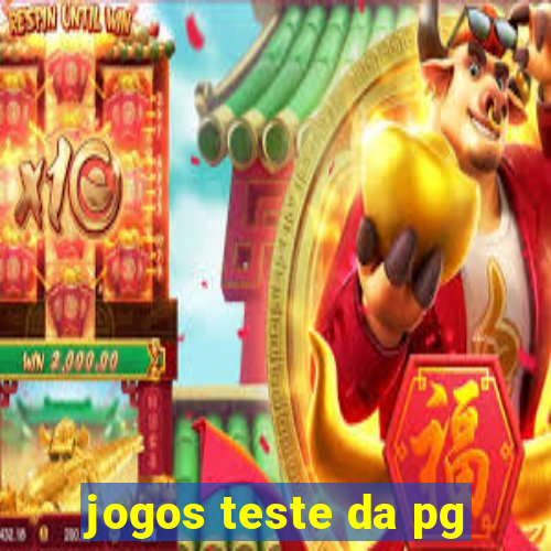 jogos teste da pg