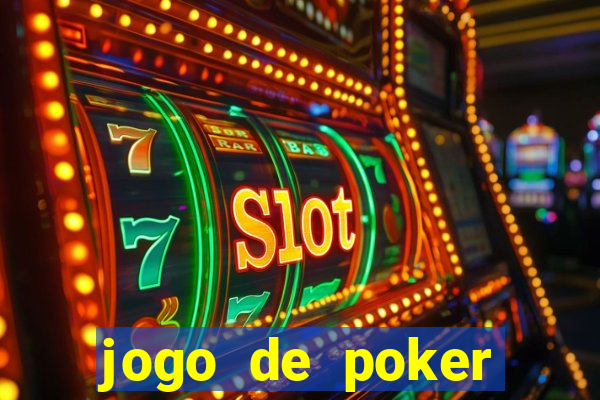 jogo de poker online gratis