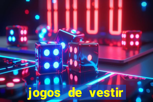 jogos de vestir click jogos