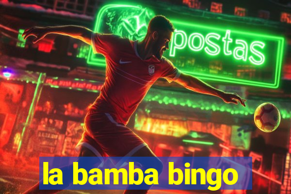 la bamba bingo