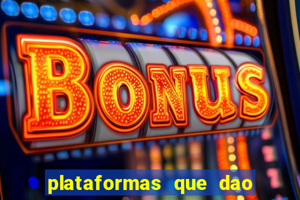 plataformas que dao bonus no cadastro slots