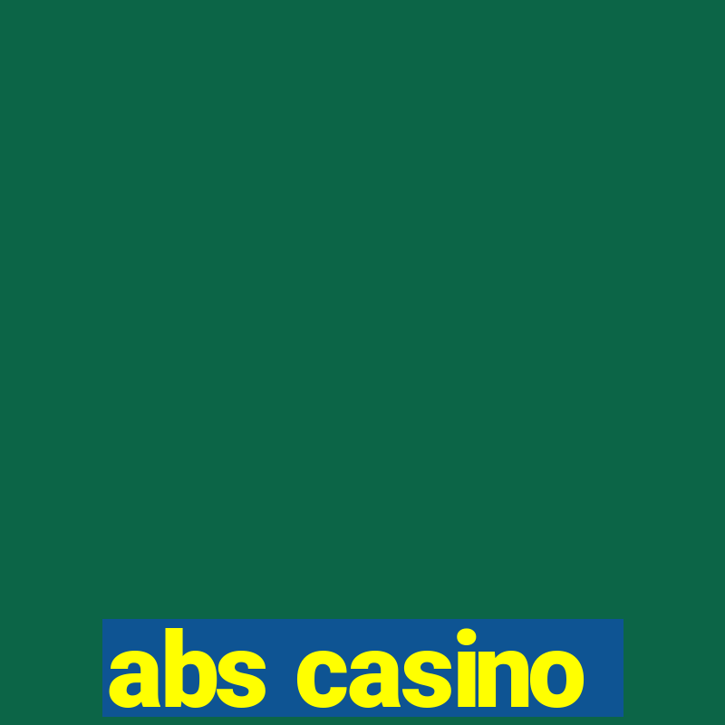 abs casino