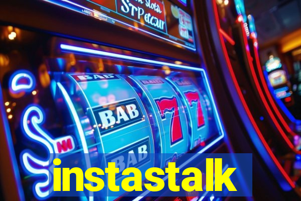 instastalk