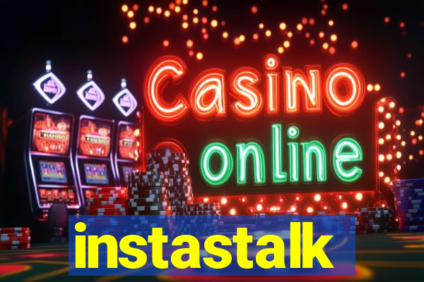 instastalk