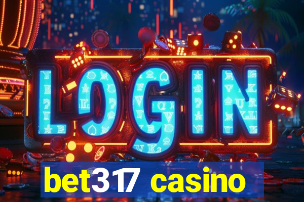 bet317 casino