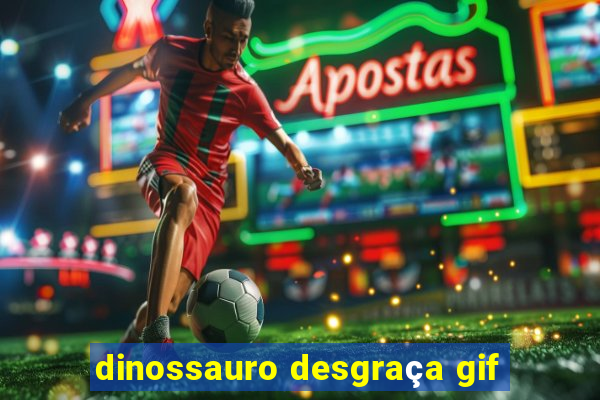 dinossauro desgraça gif